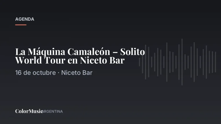 La Máquina Camaleón – Solito World Tour en Niceto Bar · ColorMusic Argentina