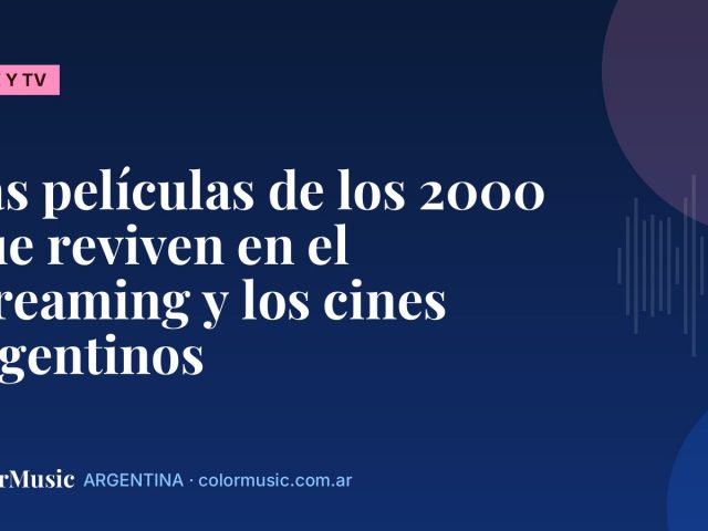 Las películas de los 2000 que reviven en el streaming y los cines argentinos