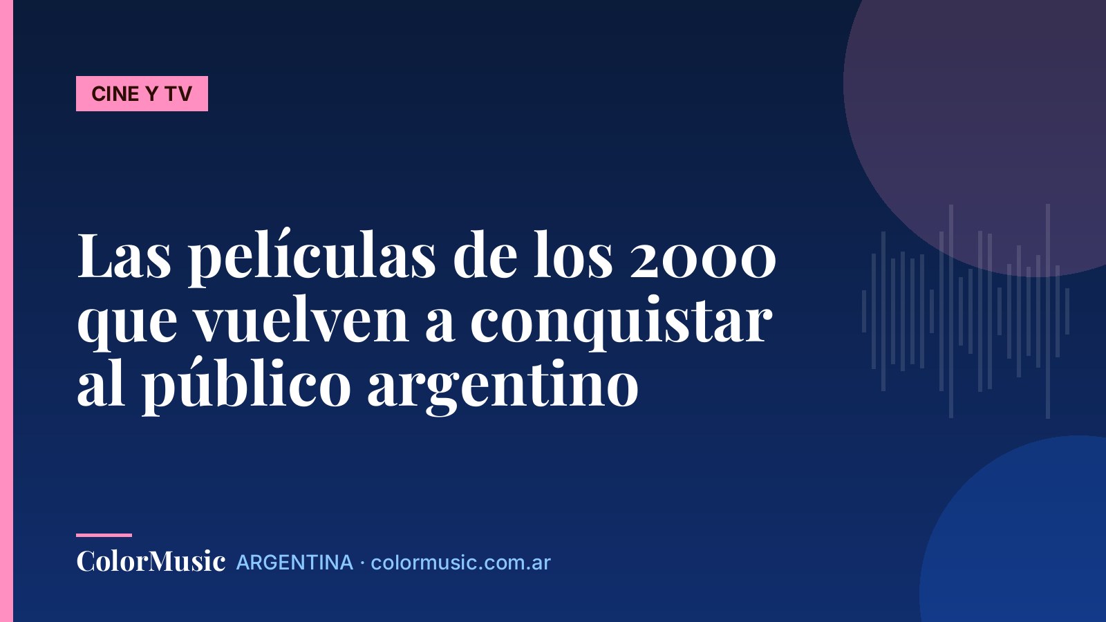 Las películas de los 2000 que vuelven a conquistar al público argentino