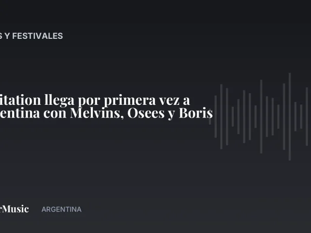 Levitation llega por primera vez a Argentina con Melvins, Osees y Boris · ColorMusic Argentina