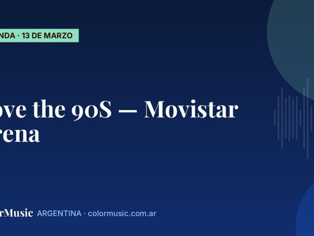 Love the 90S — Movistar Arena