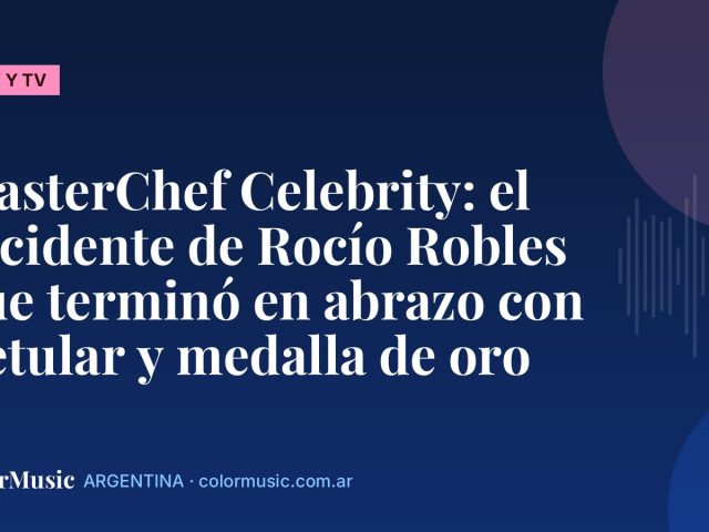 MasterChef Celebrity: el accidente de Rocío Robles que terminó en abrazo con Betular y medalla de oro