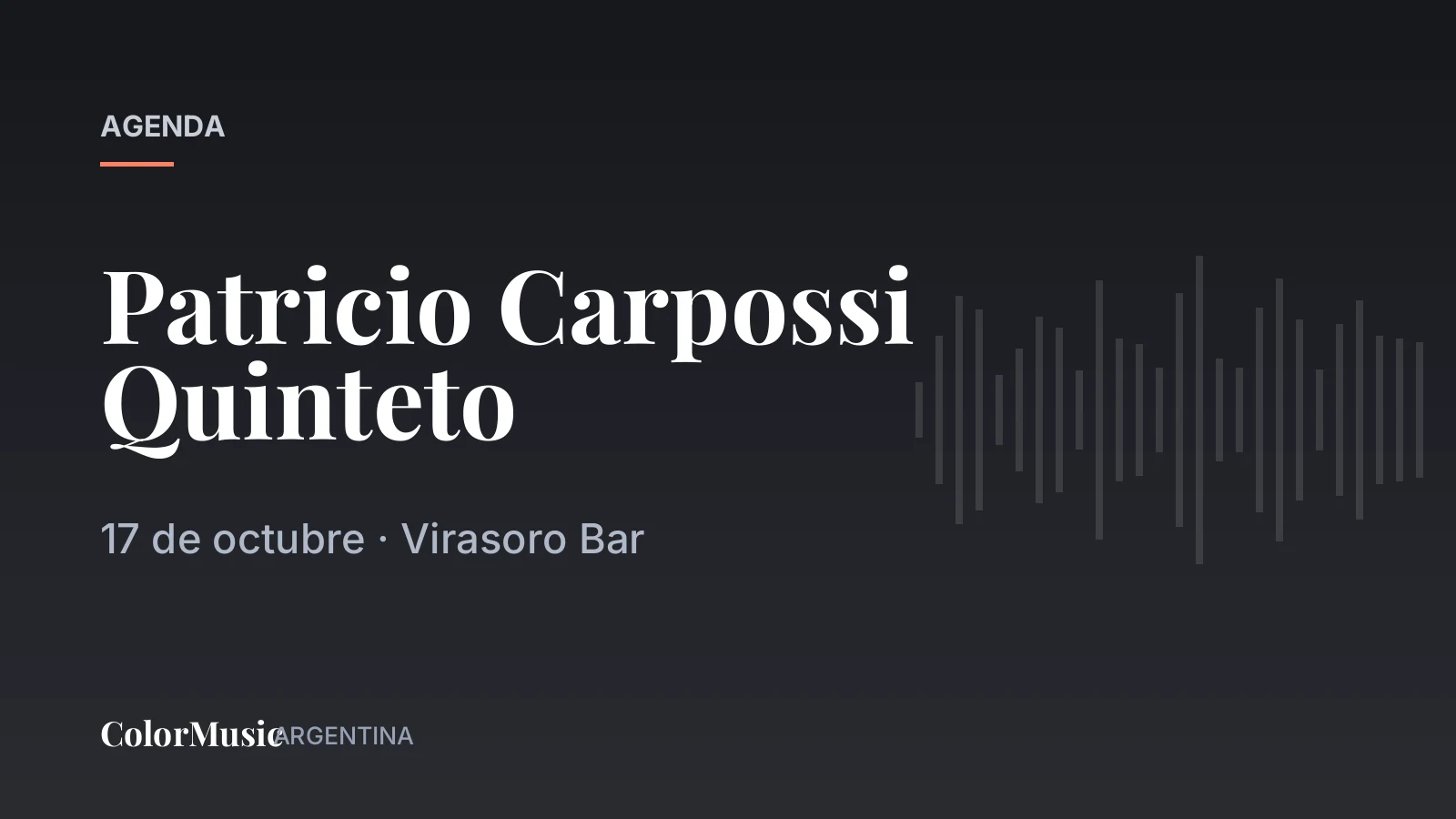 Patricio Carpossi Quinteto — Virasoro Bar (17 de octubre)