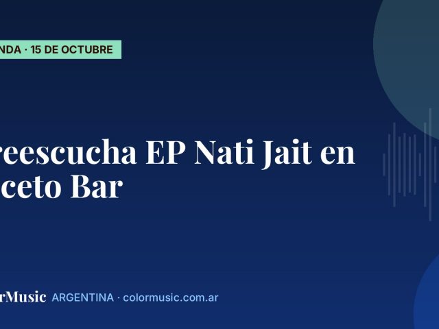 Preescucha EP Nati Jait en Niceto Bar