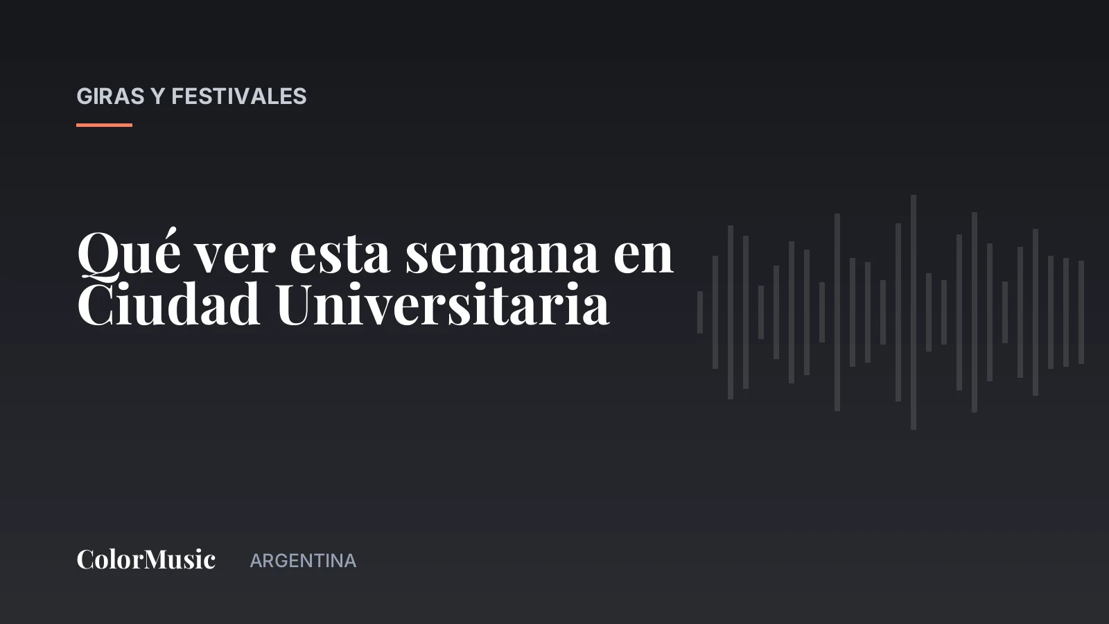 Qué ver esta semana en Ciudad Universitaria