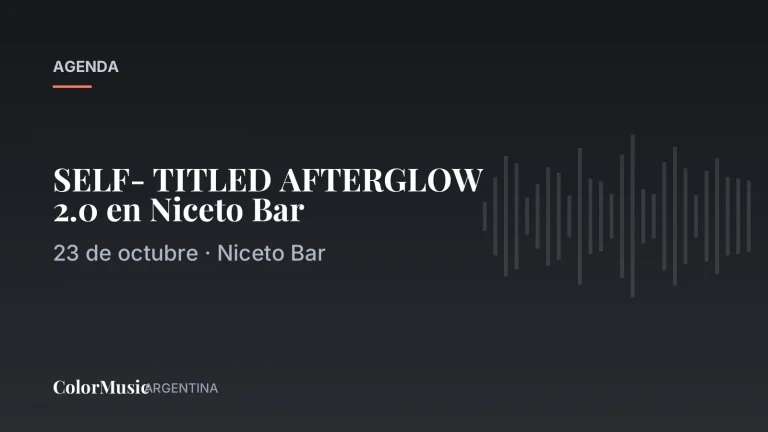 SELF- TITLED AFTERGLOW 2.0 en Niceto Bar · ColorMusic Argentina