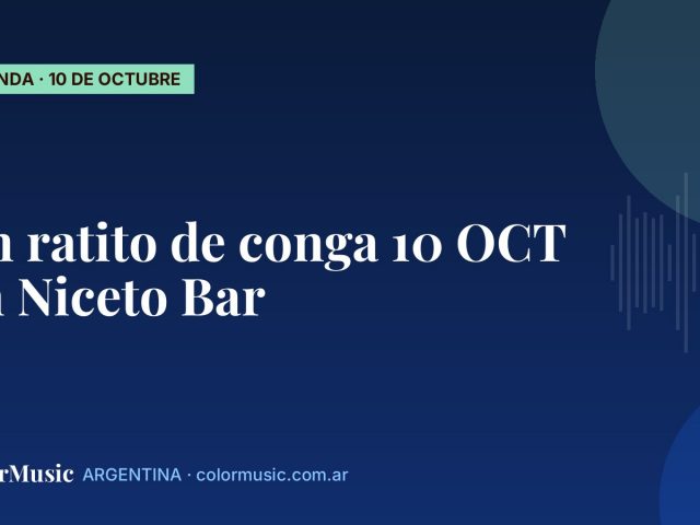 Un ratito de conga 10 OCT en Niceto Bar