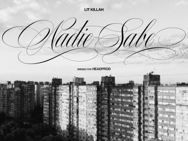 Lit Killah — LIT killah - NADIE-SABE (Official Video)